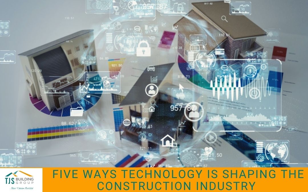 Five Ways Technology is Shaping the Construction Industry
